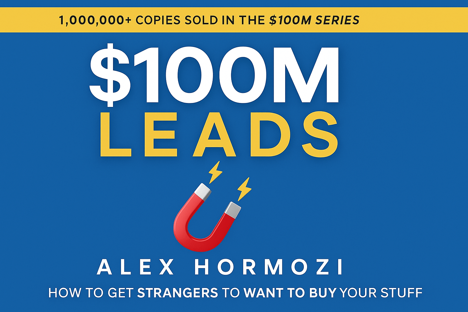 خلاصه کتاب 100M Leads اثر الکس هرموزی